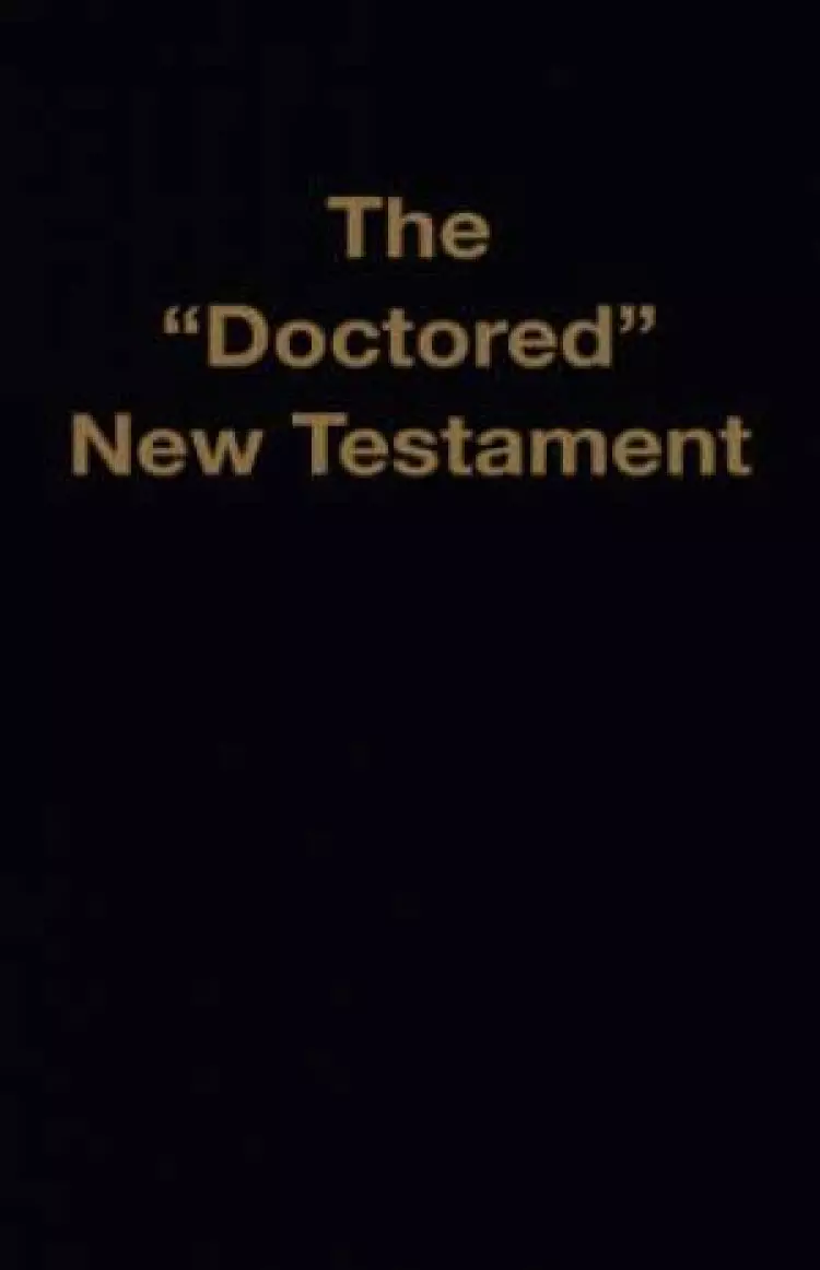"Doctored" New Testament