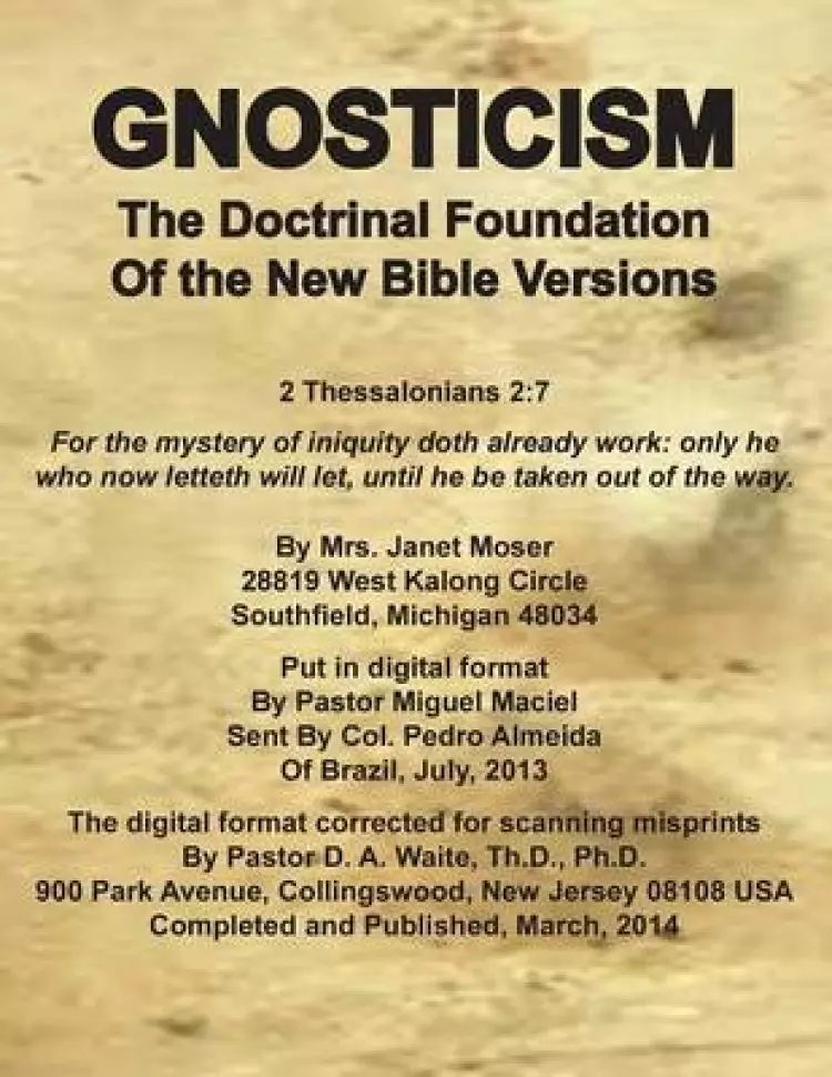 Gnosticism the Doctrinal Foundation of the New Bible Versions