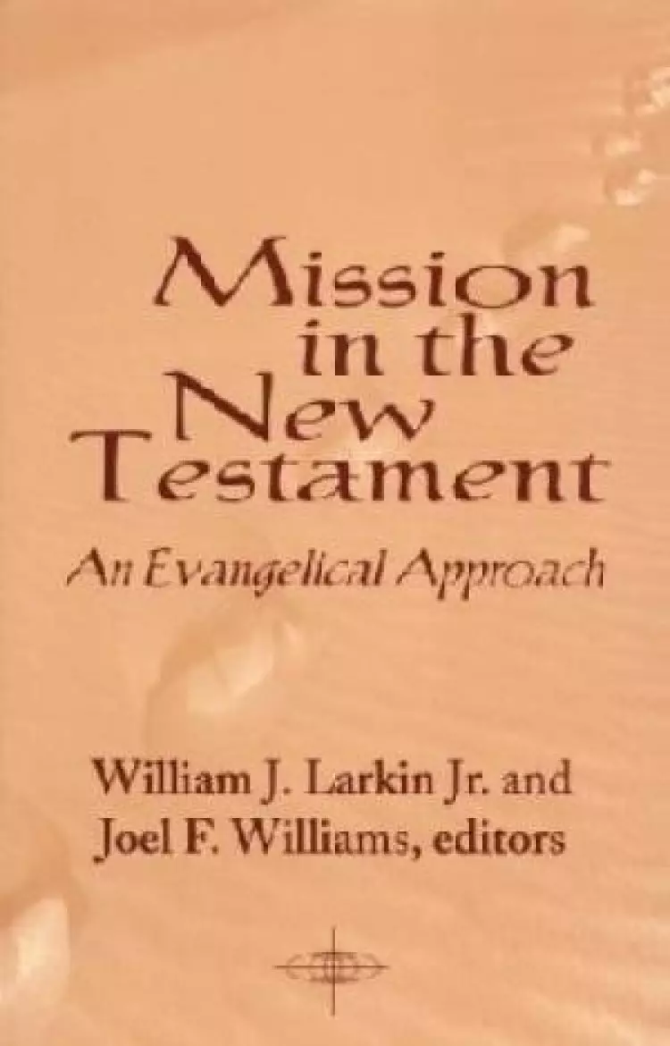 MISSION IN THE NEW TESTAMENT