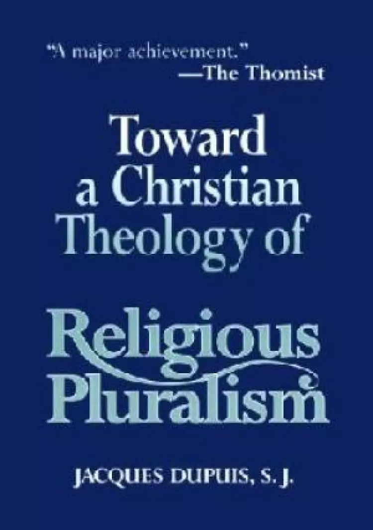 Toward a Christian Theology of Religious Pluralism 