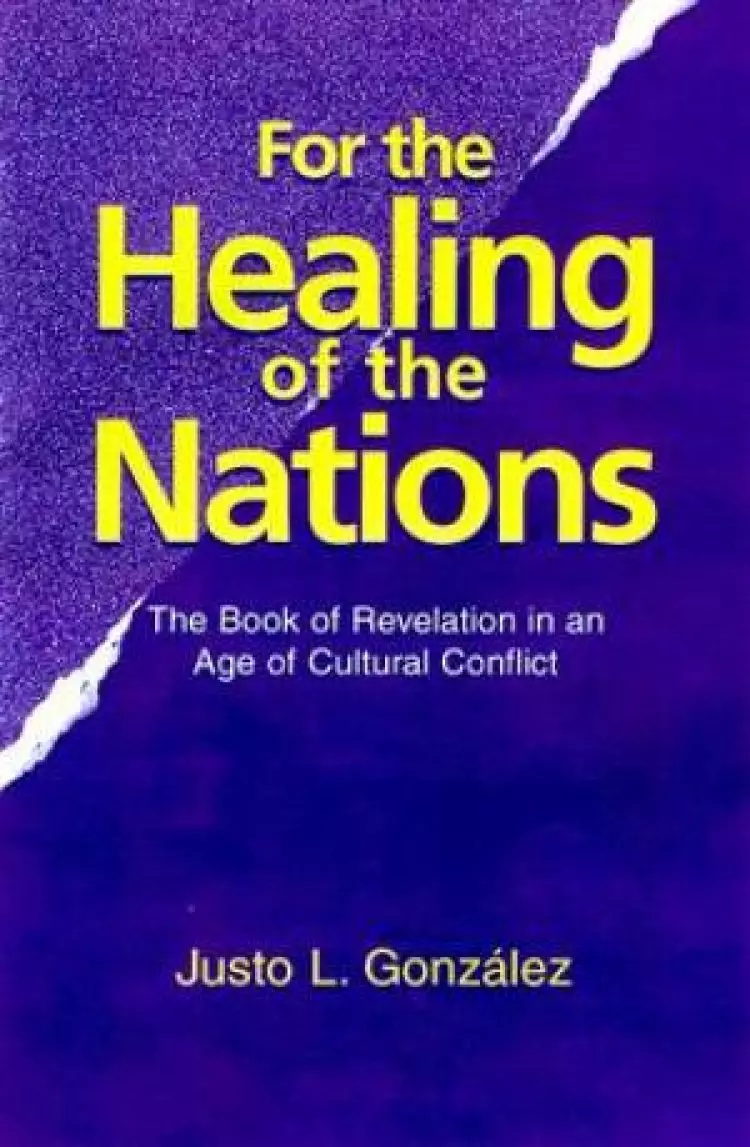 FOR THE HEALING OF THE NATIONS