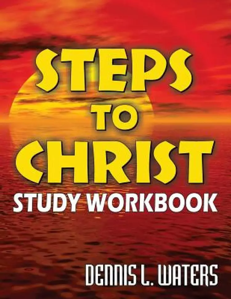 Steps to Christ Study Workbook