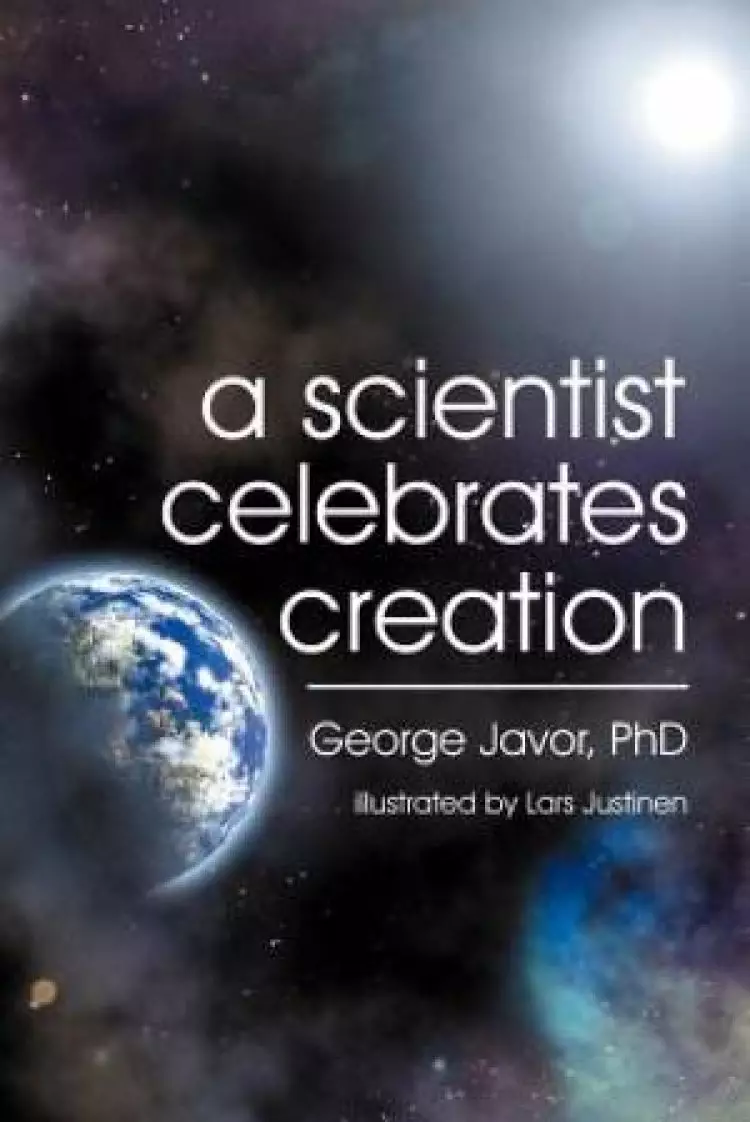 A Scientist Celebrates Creation