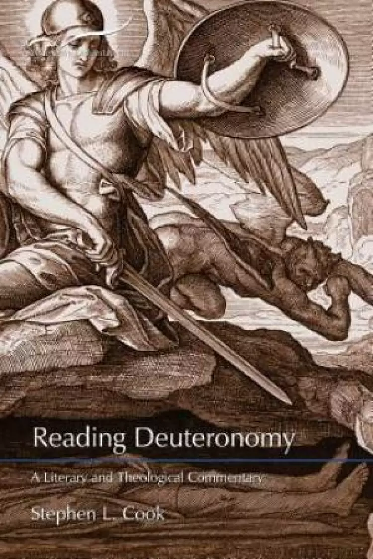 Reading Deuteronomy: A Literary and Theological Commentary Reading the Old Testament
