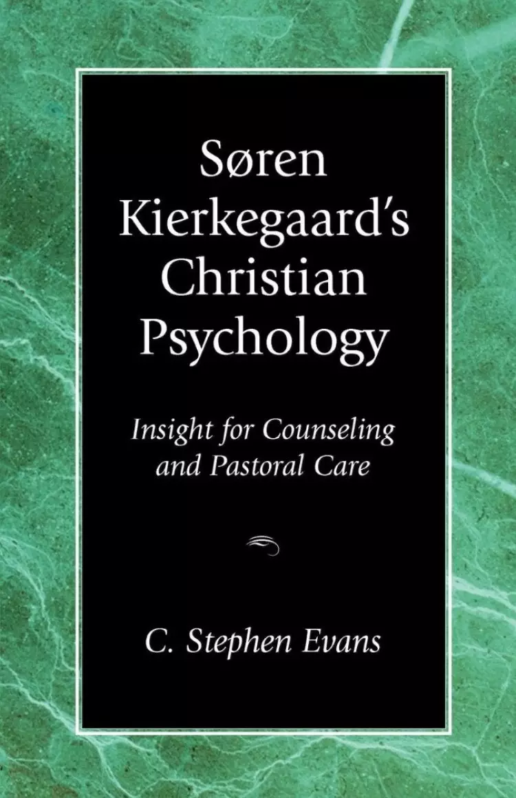 Soren Kierkegaard's Christian Psychology