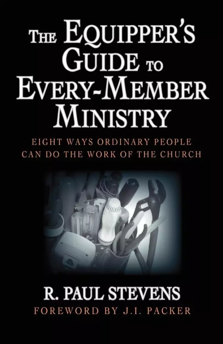 Equipper's Guide To Every-member Ministry