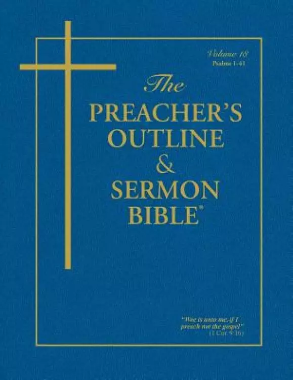 The Preacher's Outline & Sermon Bible: Psalms Vol. 1