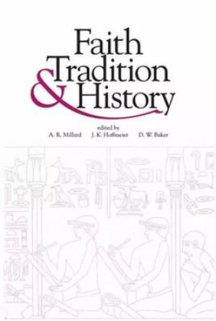 Faith, Tradition and History