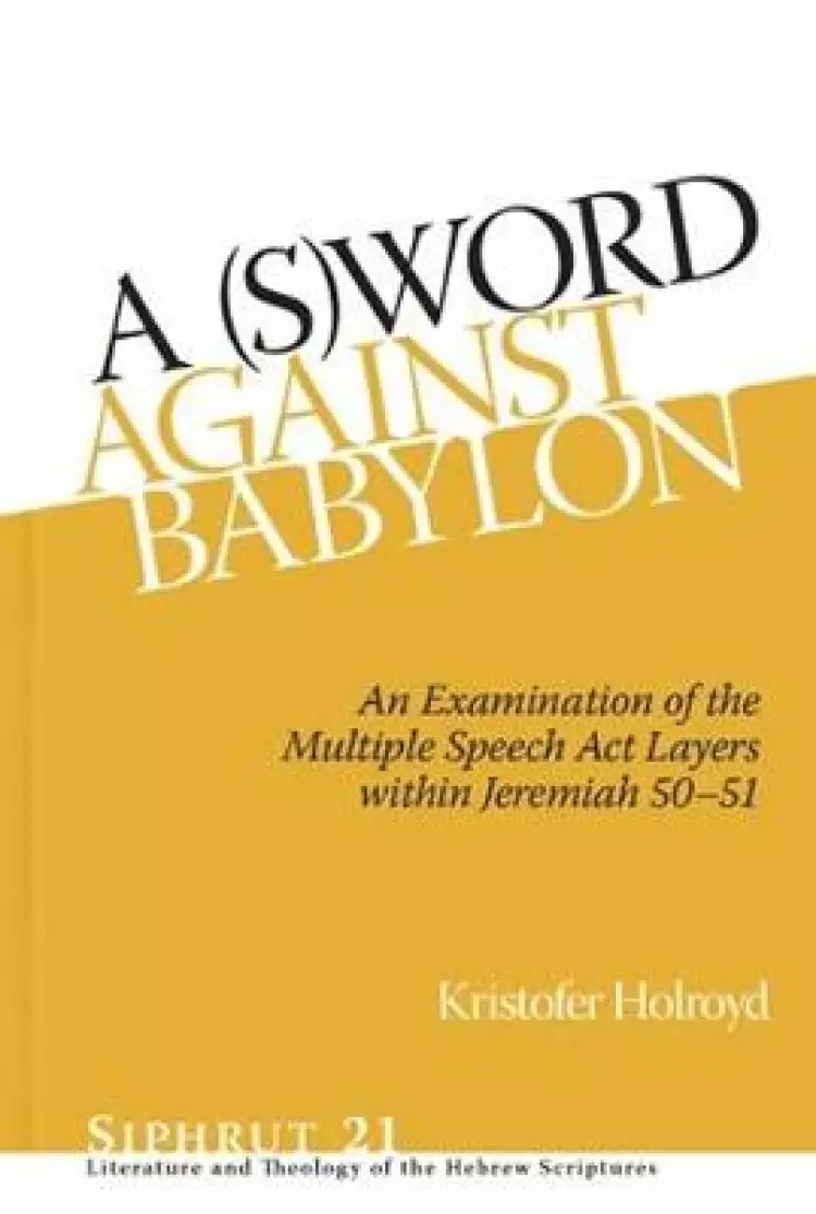 A S(w)ord Against Babylon