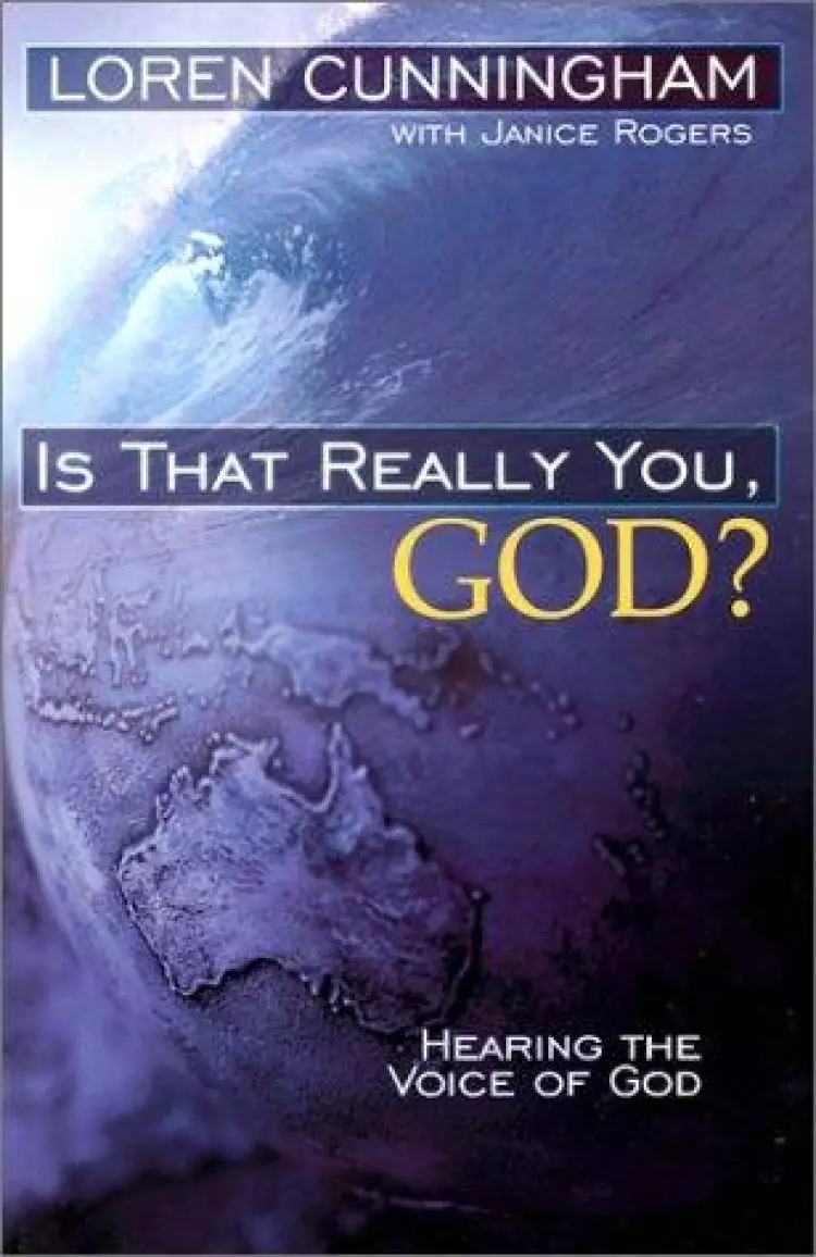 Is That Really You God?: Hearing the Voice of God