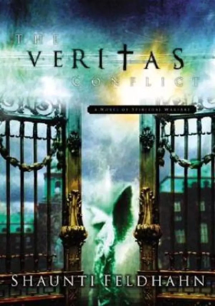 The Veritas Conflict: a Novel of Spiritual Warfare