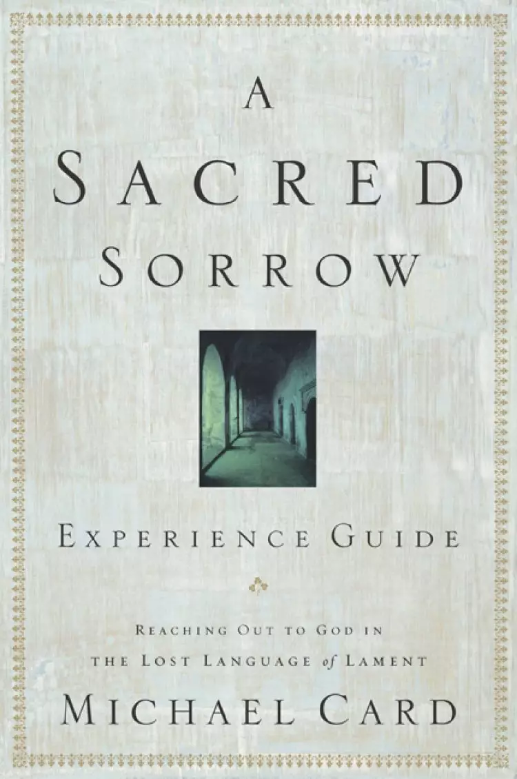 Sacred Sorrow Bible Study