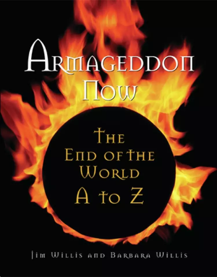 Armageddon Now : The End of the World A to Z
