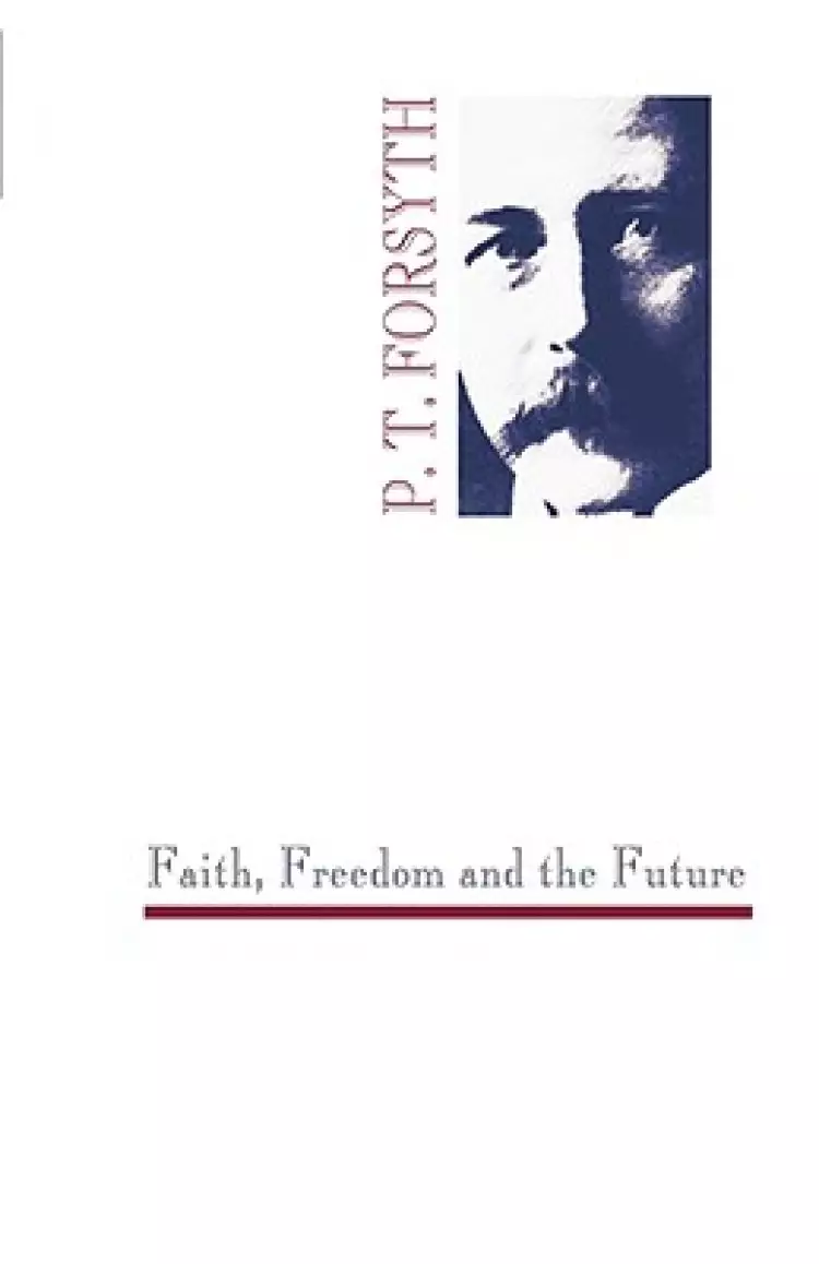 Faith, Freedom and the Future