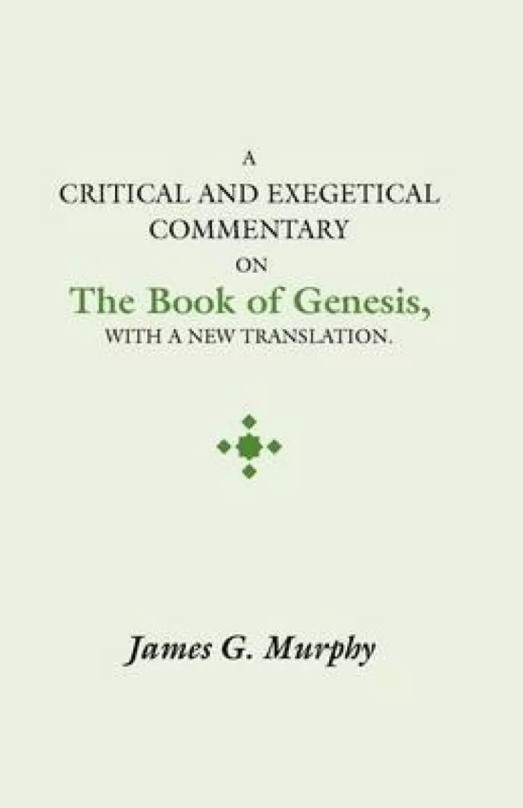 Critical and Exegectical Commentary on the Book of Genesis