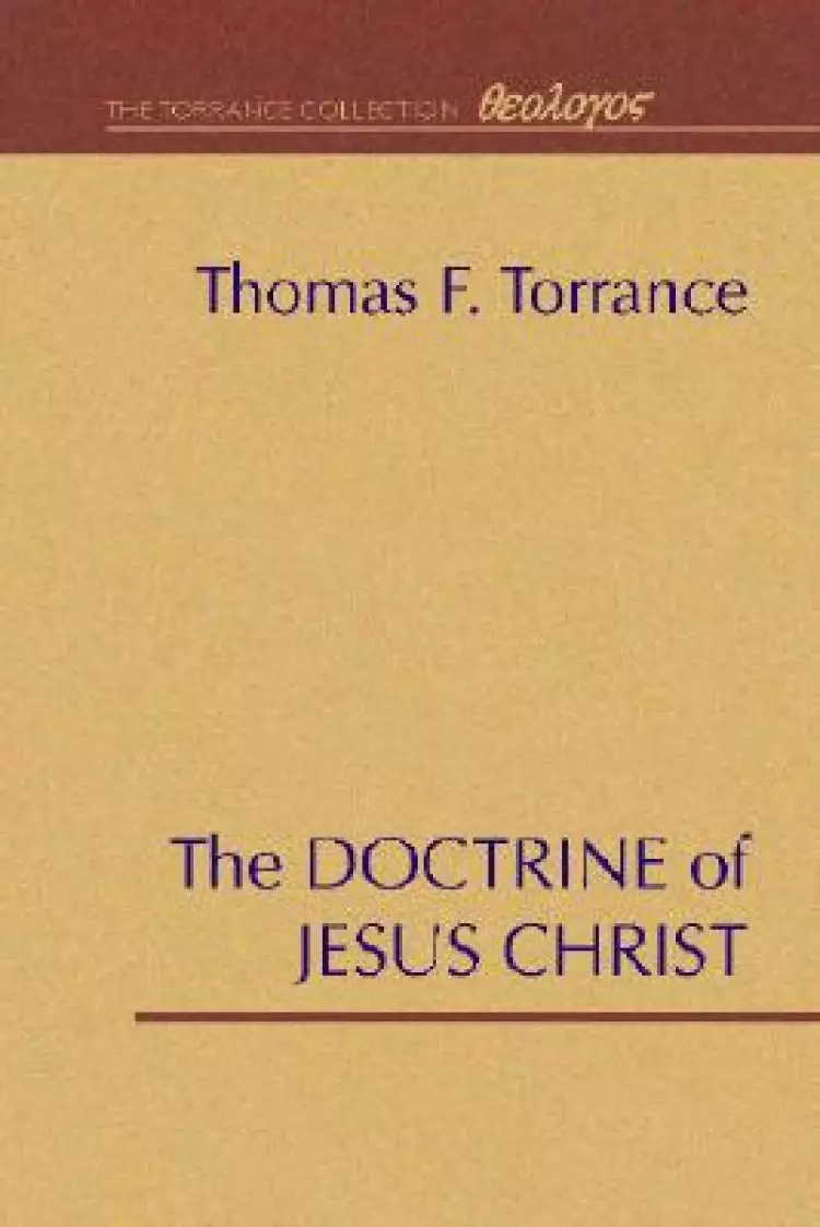 The Doctrine of Jesus Christ: The Auburn Lectures 1938/39