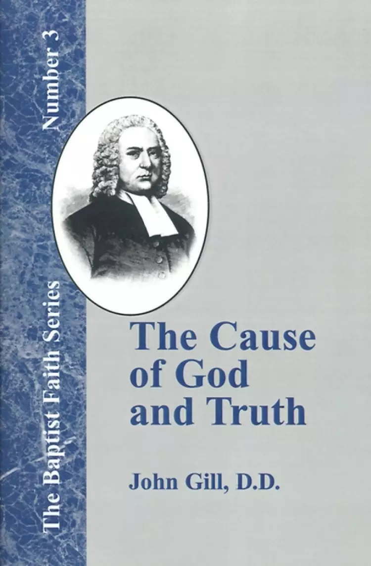 The Cause of God and Truth: