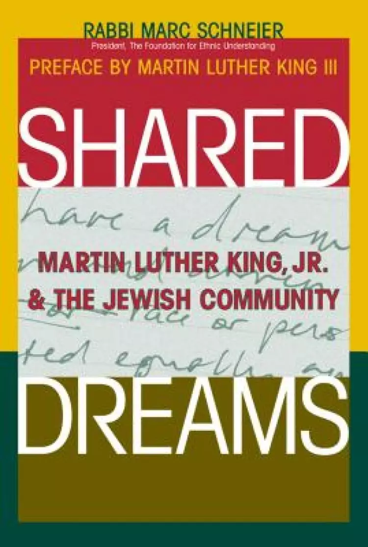Shared Dreams: Martin Luther King, Jr. & the Jewish Community