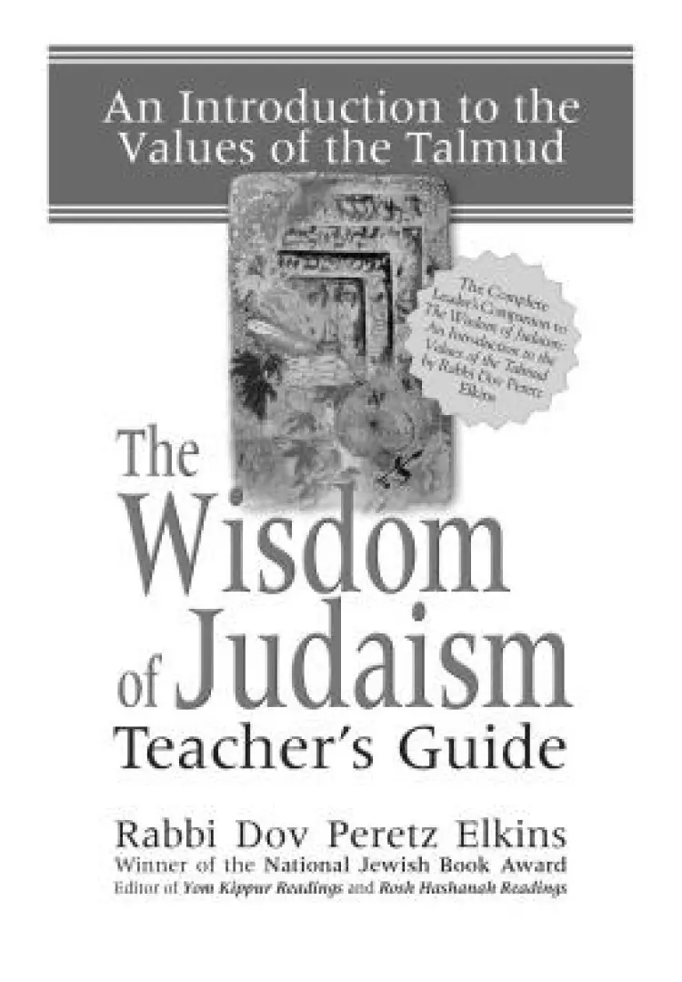 The Wisdom of Judaism Teacher's Guide: An Introduction to the Values of the Talmud