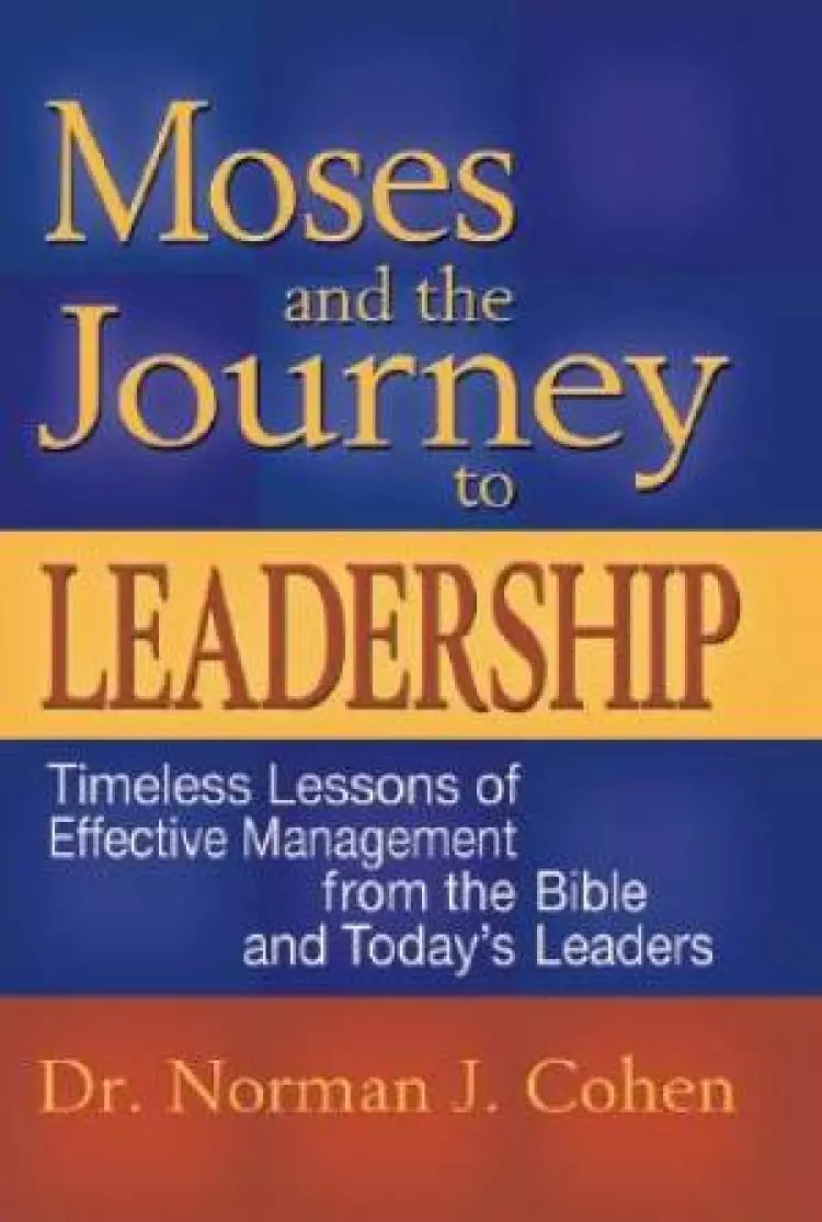 Moses and the Journey to Leadership