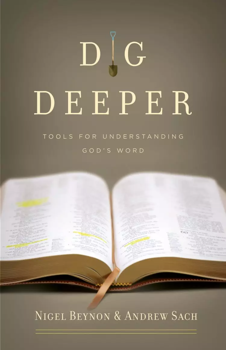 Dig Deeper : Tools For Understanding Gods Word