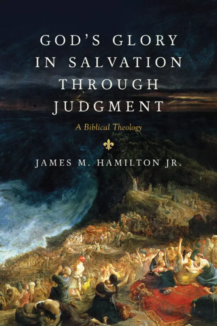 God's Glory in Salvation through Judgment