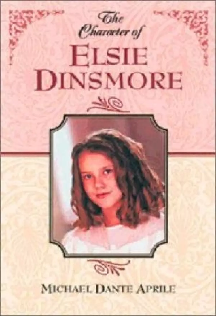 Character Of Elsie Dinsmore