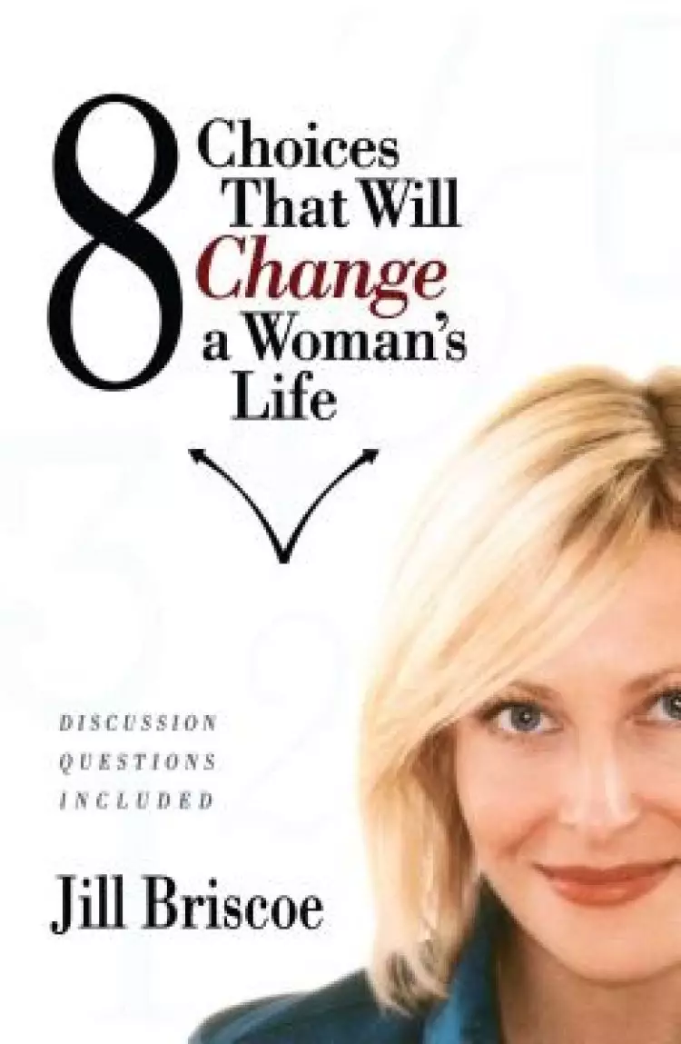 8 Choices That Will Change a Woman's Life