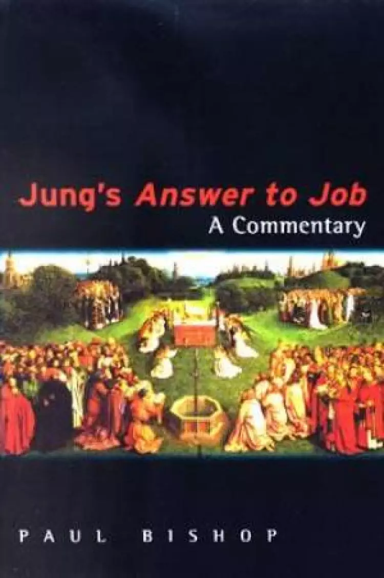 Job : Jung's Answer to Job : A Commentary