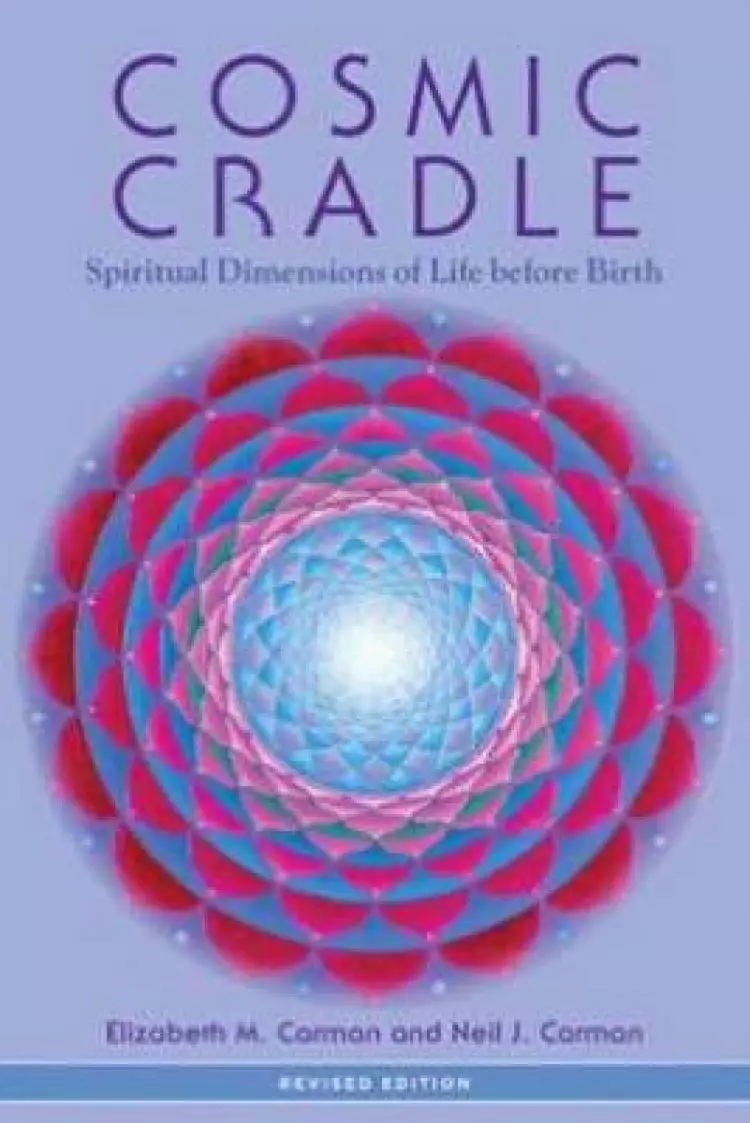 Cosmic Cradle: Spiritual Dimensions of Life Before Birth