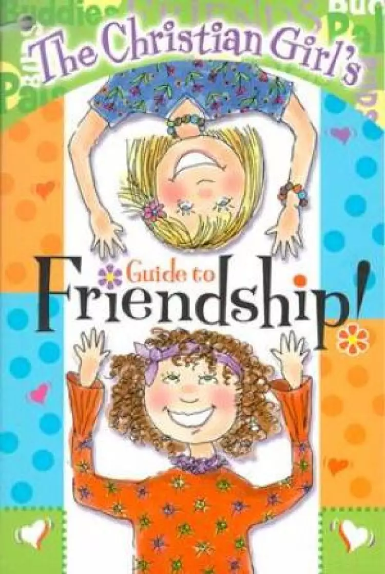 Christian Girls Guide To Friendship