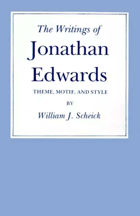 The Writings of Jonathan Edwards