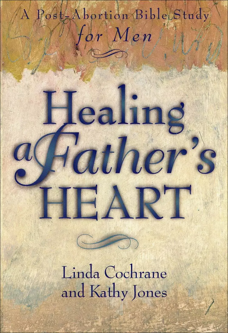 Healing a Father's Heart [eBook]