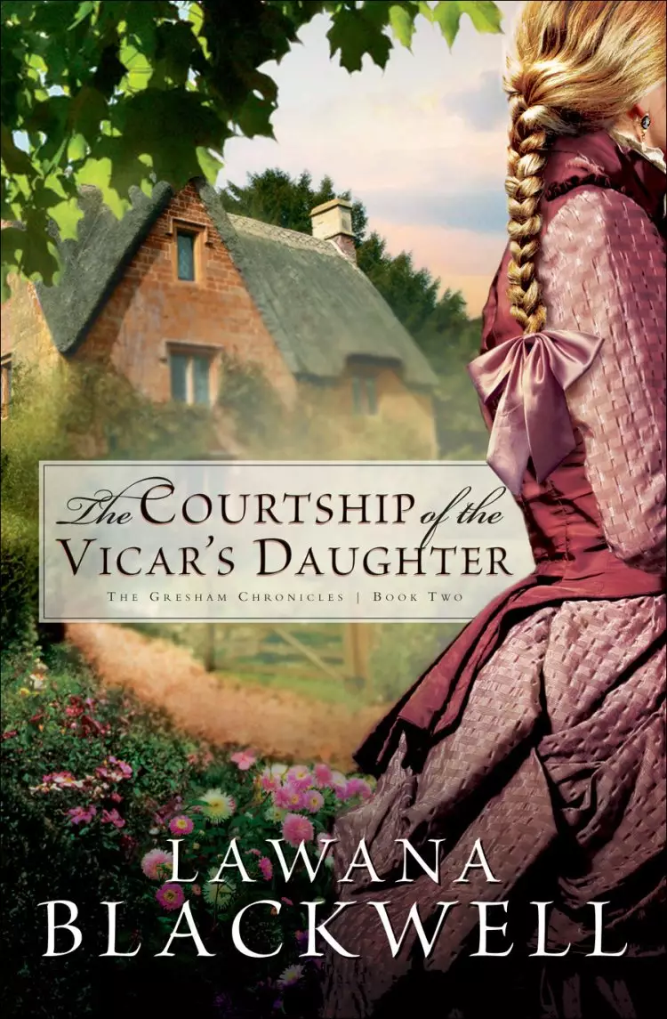 The Courtship of the Vicar's Daughter (The Gresham Chronicles Book #2) [eBook]