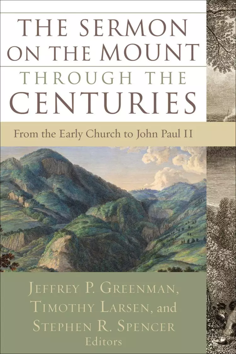 The Sermon on the Mount through the Centuries [eBook]