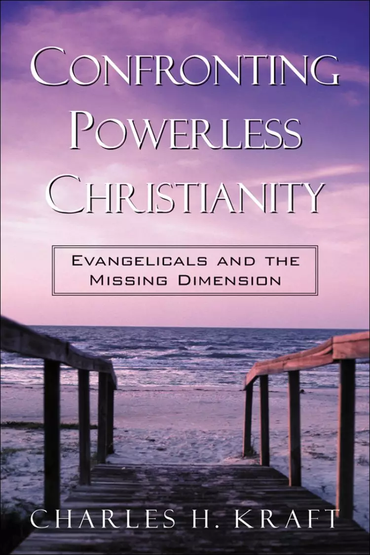 Confronting Powerless Christianity [eBook]