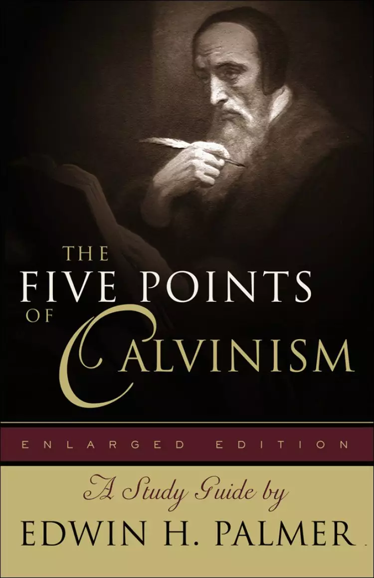 The Five Points of Calvinism [eBook]