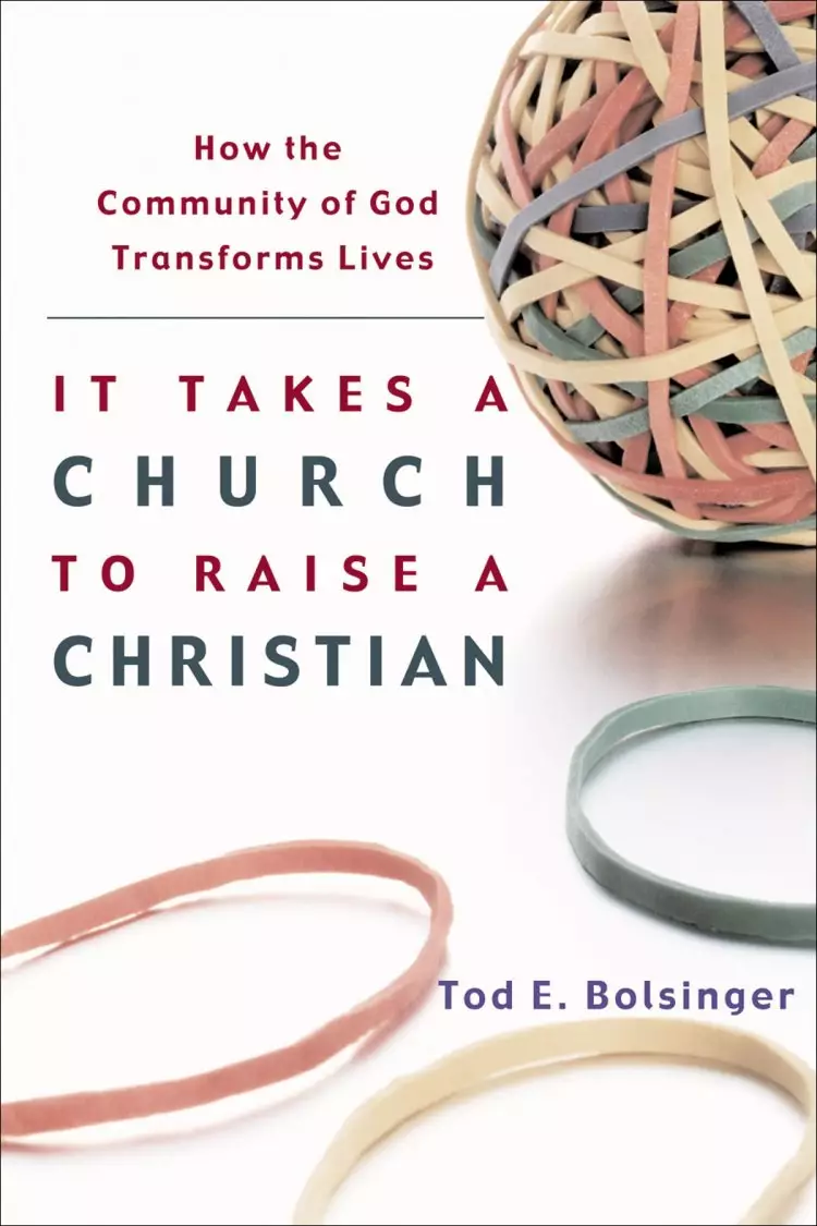 It Takes a Church to Raise a Christian [eBook]
