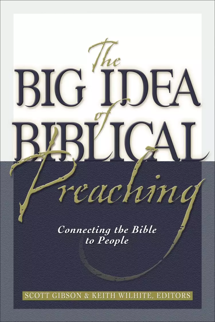 The Big Idea of Biblical Preaching [eBook]