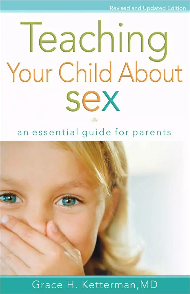 Teaching Your Child about Sex [eBook]