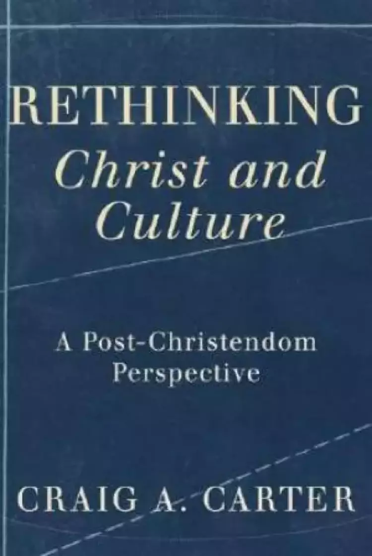 Rethinking Christ And Culture
