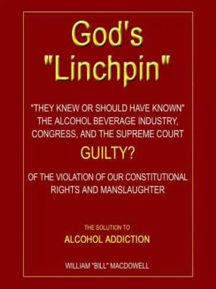 God's "Linchpin": The Solution to Alcohol Addiction