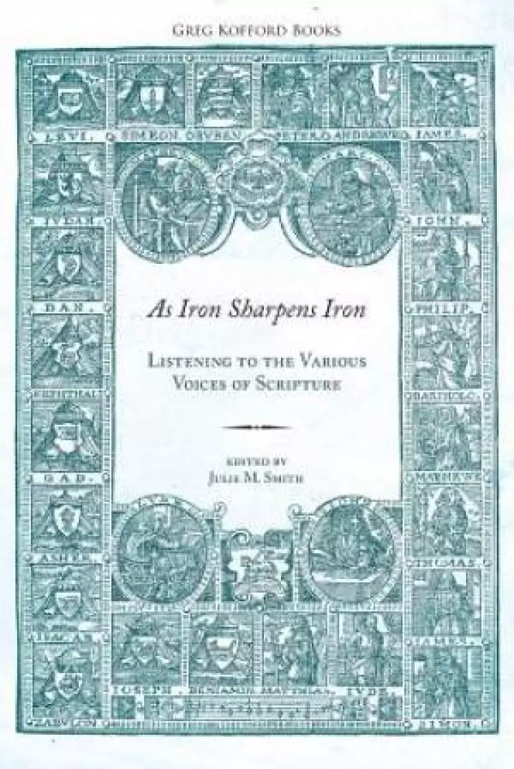 As Iron Sharpens Iron: Listening to the Various Voices of Scripture