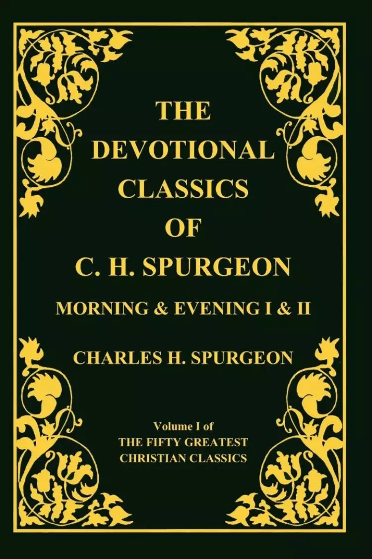 Devotional Classics of C. H. Spurgeon