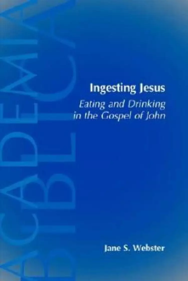 John : Ingesting Jesus