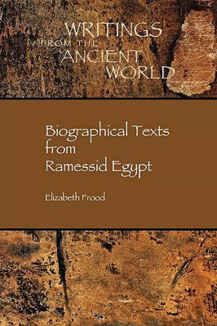 Biographical Texts in Ramessid Egypt