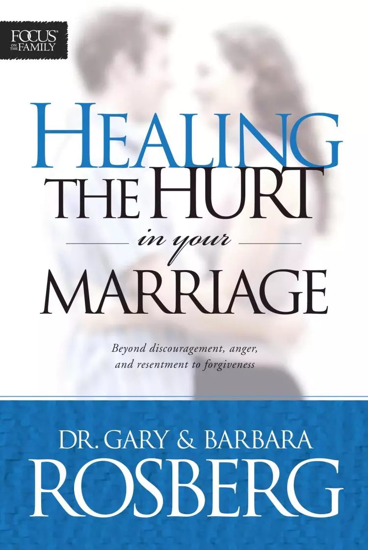 Healing The Hurt In Your Marriage