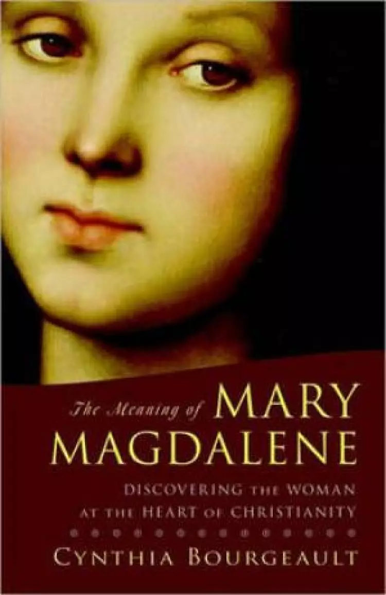The Meaning of Mary Magdalene