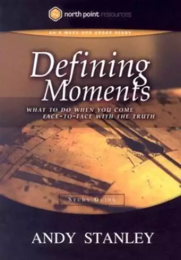 Defining Moments Study Guide