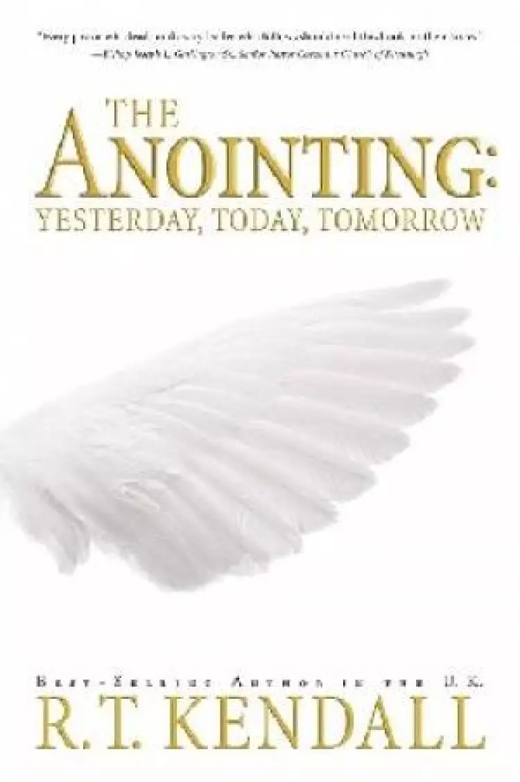 Anointing : Yesterday Today And Tomorrow